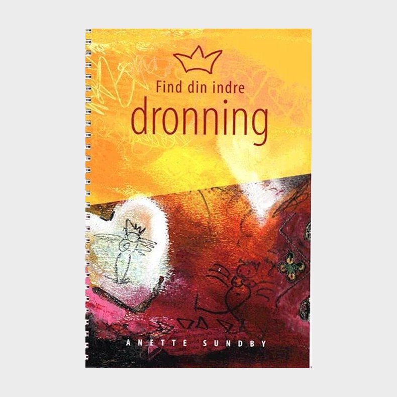 Find Din Indre Dronning - Anette Sundby - Bog