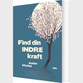 Find Din Indre Kraft - Audun Myskja - Bog