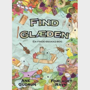 Find Glden - En Finde-snakke-bog - Ane Gudrun - Bog