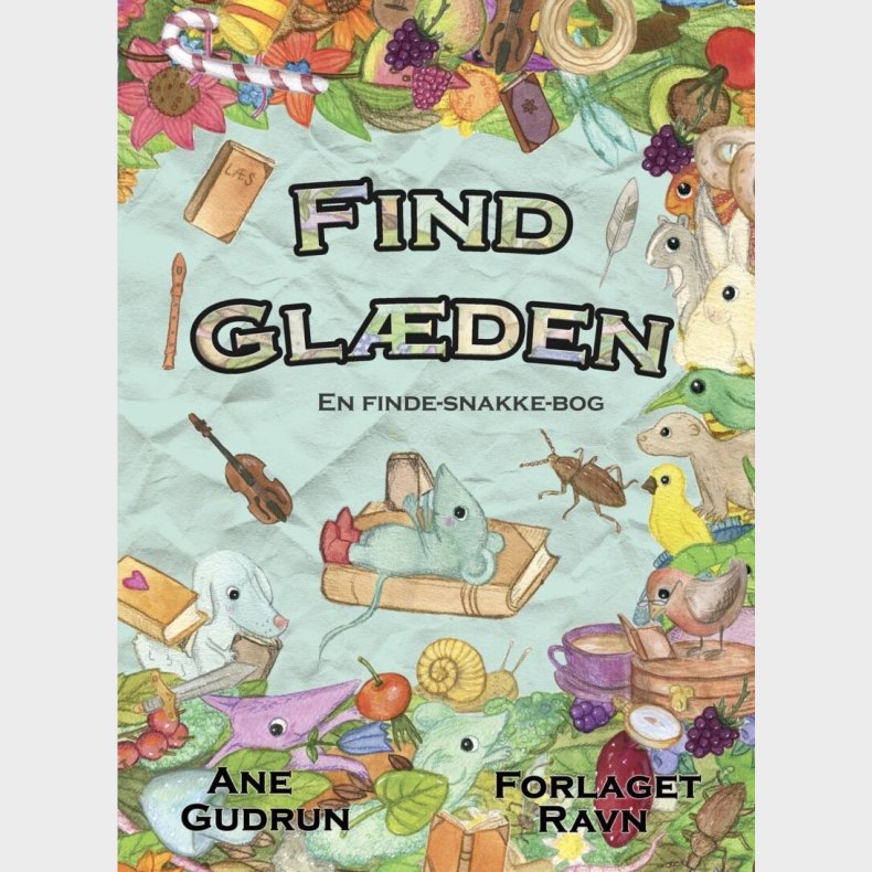 Find Glden - En Finde-snakke-bog - Ane Gudrun - Bog