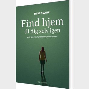 Find Hjem Til Dig Selv Igen - Inge Svane - Bog