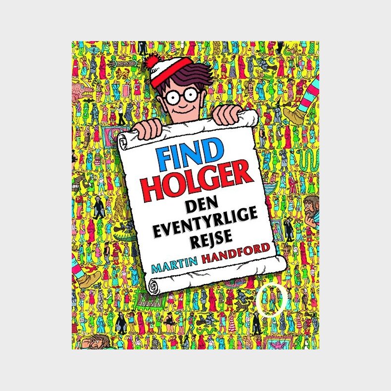 Find Holger - Den Eventyrlige Rejse - Martin Handford - Bog