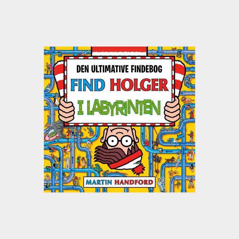 Find Holger I Labyrinten - Martin Handford - Bog