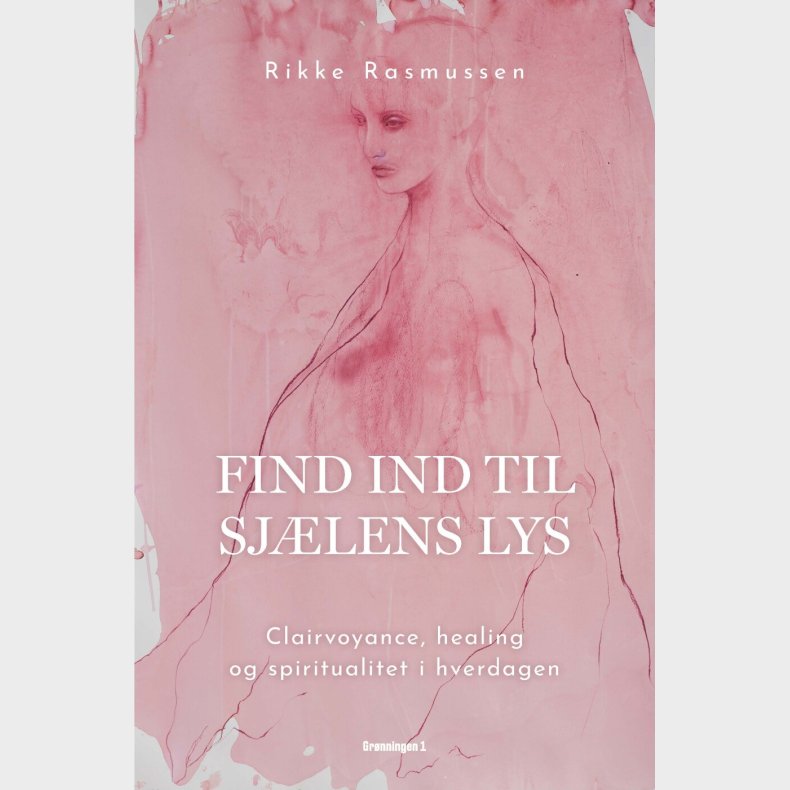 Find Ind Til Sj�lens Lys - Rikke Rasmussen - Bog