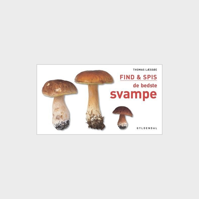 Find & Spis De Bedste Svampe - Thomas L�ss�e - Bog