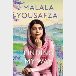 Finding My Way: A Memoir - Malala Yousafzai - English Book