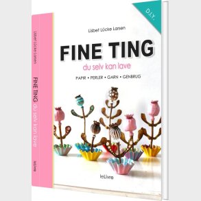 Fine Ting - Lisbet L�cke Larsen - Bog