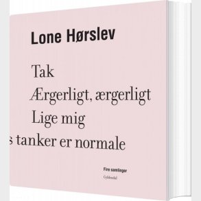 Fire Samlinger - Lone H�rslev - Bog