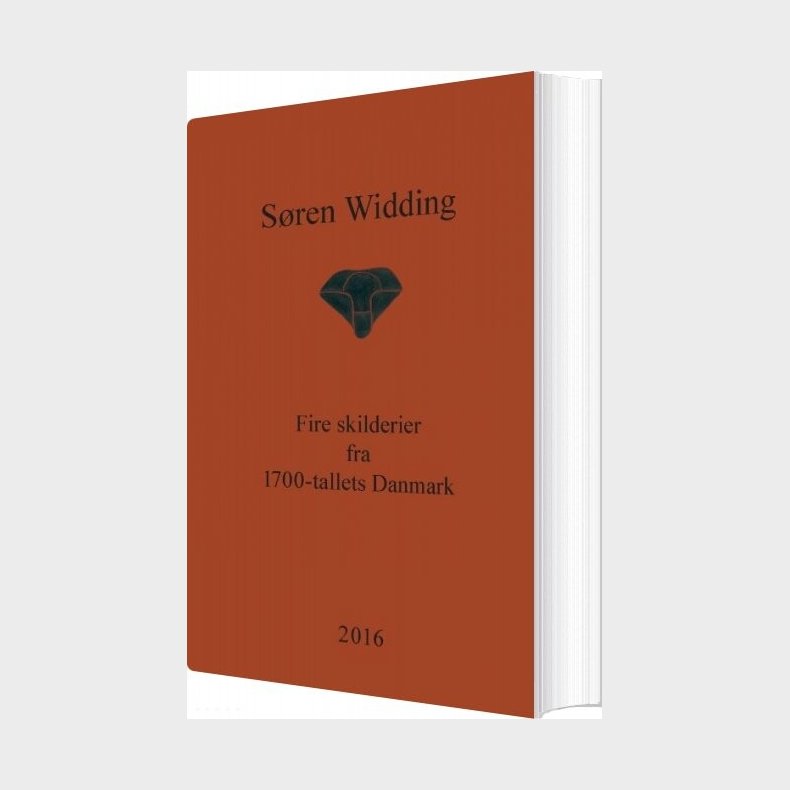 Fire Skilderier Fra 1700-tallets Danmark - S�ren Widding - Bog
