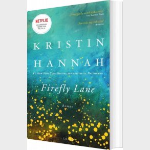 Firefly Lane - Kristin Hannah - Bog