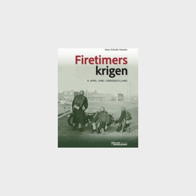 Firetimerskrigen - Historiker - Bog