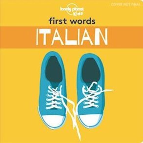 First Words Italian - Lonely Planet Kids - English book