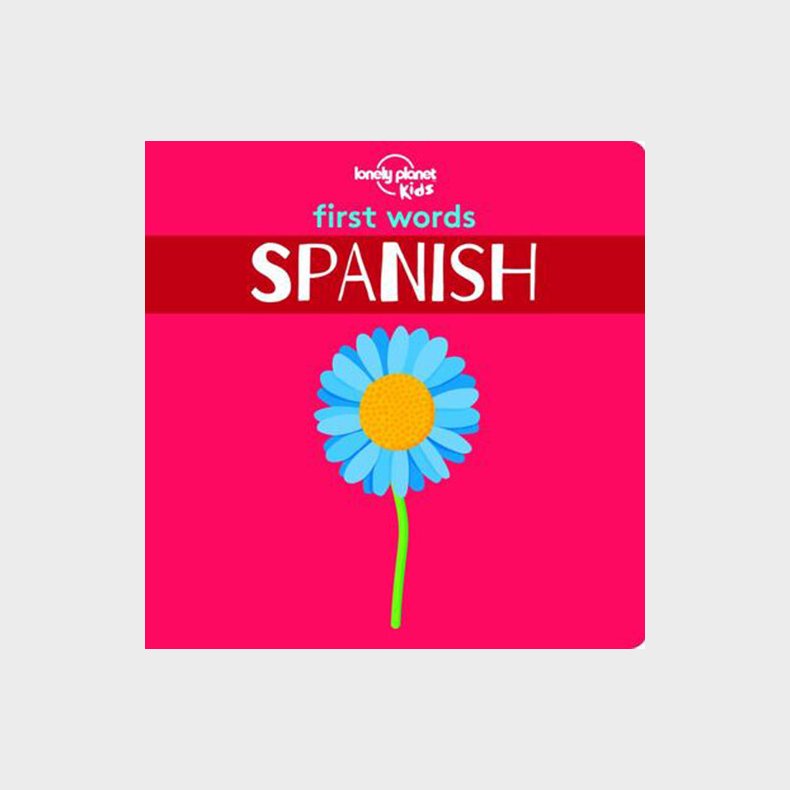 First Words: Spanish - Lonely Planet Kids  - English book