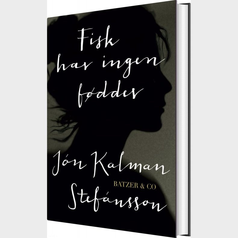 Fisk Har Ingen Fdder - Jn Kalman Stefnsson - Bog