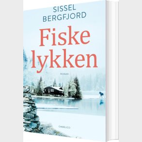 Fiskelykken - Sissel Bergfjord - Bog