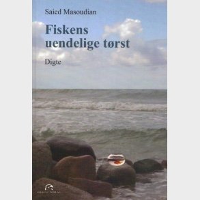 Fiskens Uendelige T�rst - Saied Masoudian - Bog
