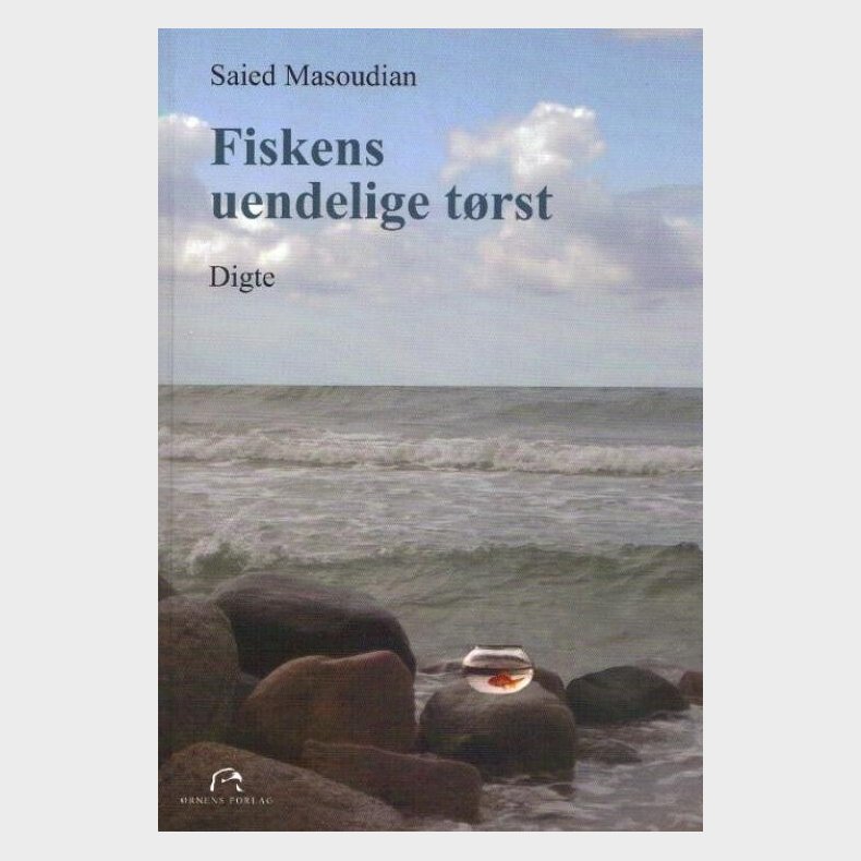 Fiskens Uendelige T�rst - Saied Masoudian - Bog