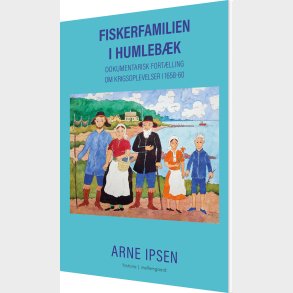 Fiskerfamilien I Humleb�k - Arne Ipsen - Bog
