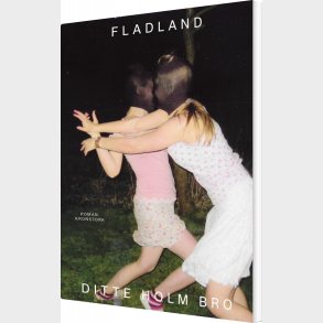 Fladland - Ditte Holm Bro - Bog