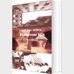 Flan�rens Blik - Ulf Peter Hallberg - Bog