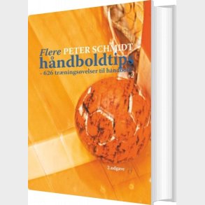 Flere H�ndboldtips - Peter Schmidt - Bog