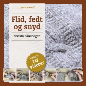 Flid, Fedt Og Snyd - Strikkeh�ndbogen - Lene Randorff - Bog