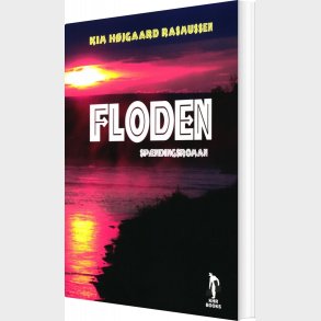 Floden - Sp�ndingsroman - Kim H�jgaard Rasmussen - Bog