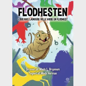 Flodhesten Der Ikke L�ngere Ville V�re En Flodhest - Mads Brynnum - Bog
