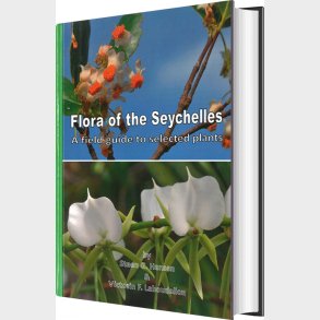 Flora Of The Seychelles : A Field Guide To Selected Plants - Steen G. Hansen - English Book