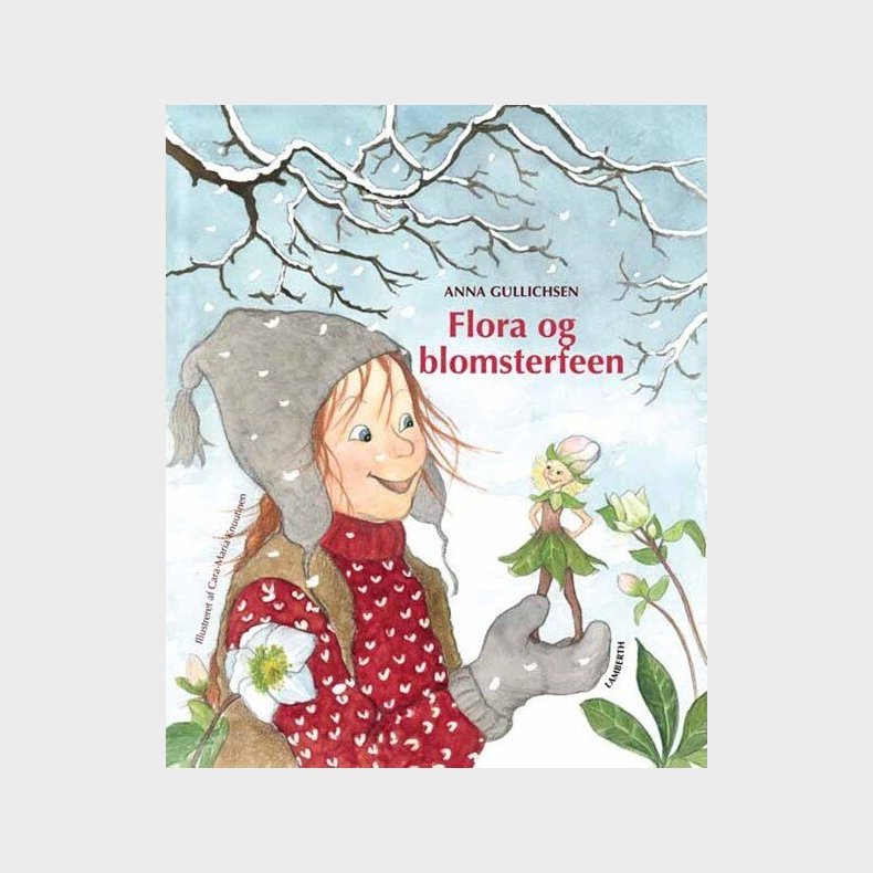 Flora Og Blomsterfeen - Anna Gullichsen - Bog