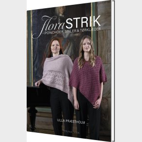 Florastrik - Ponchoer, Sjaler Og T�rkl�der - Ulla Pr�stholm - Bog