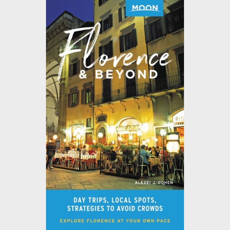 Florence & Beyond - Alexei J. Cohen - English Book