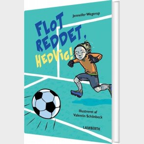 Flot Reddet, Hedvig - Jennifer Wegerup - Bog