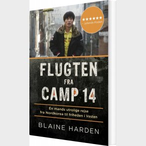 Flugten Fra Camp 14 - Blaine Harden - Bog
