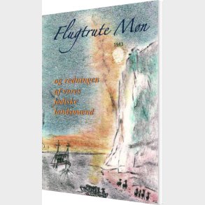 Flugtrute M�n Og Redningen Af Vores J�diske Landsm�nd - Johannes Lundstr�m - Bog
