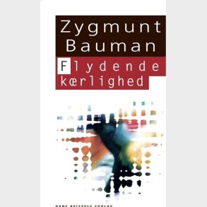 Flydende K�rlighed - Zygmunt Bauman - Bog