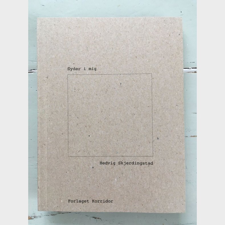 Flyder I Mig - Hedvig Skjerdingstad - Bog