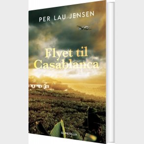 Flyet Til Casablanca - Per Lau Jensen - Bog