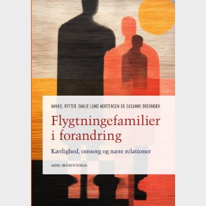Flygtningefamilier I Forandring - Mikkel Rytter - Bog