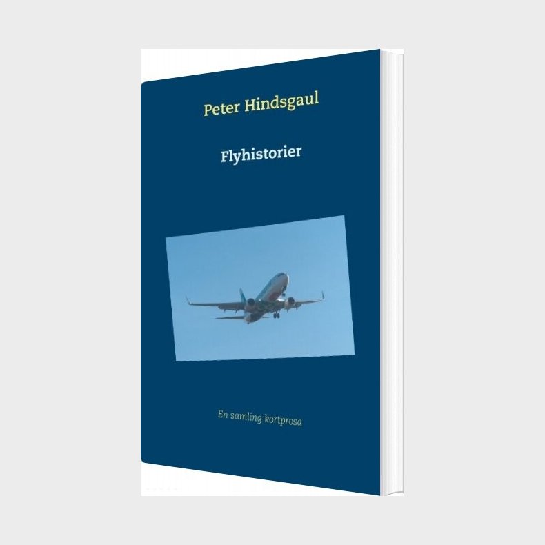 Flyhistorier - Peter Hindsgaul - Bog