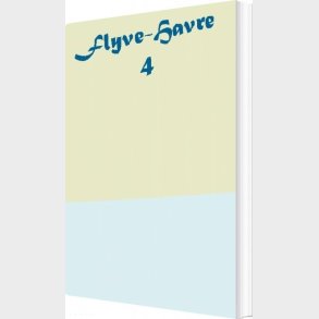 Flyve-havre 4 - Henrik Neergaard - Bog