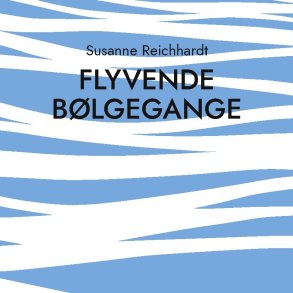 Flyvende B�lgegange - Susanne Reichhardt - Bog