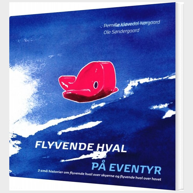 Flyvende Hval P� Eventyr - Bog 2 - Ole S�ndergaard - Bog
