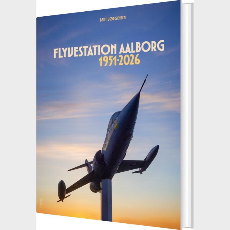 Flyvestation Aalborg 1951-2026 - Bent J�rgensen - Bog
