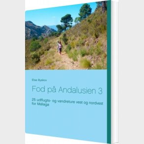 Fod P� Andalusien 3 - Else Byskov - Bog