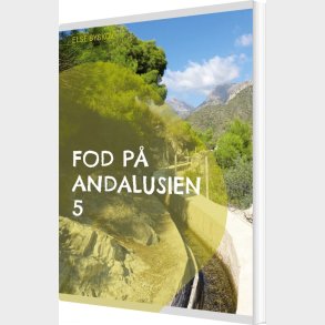Fod P� Andalusien 5 - Else Byskov - Bog
