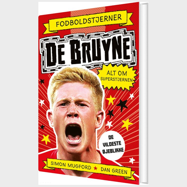 Fodboldstjerner - De Bruyne - Alt Om Superstjernen - Dan Green - Bog