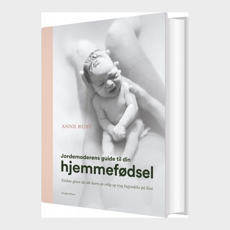 Jordemoderens Guide Til Din Hjemmef�dsel - Anne Ruby - Bog