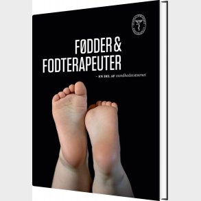 F�dder Og Fodterapeuter - Tina R�nh�j - Bog