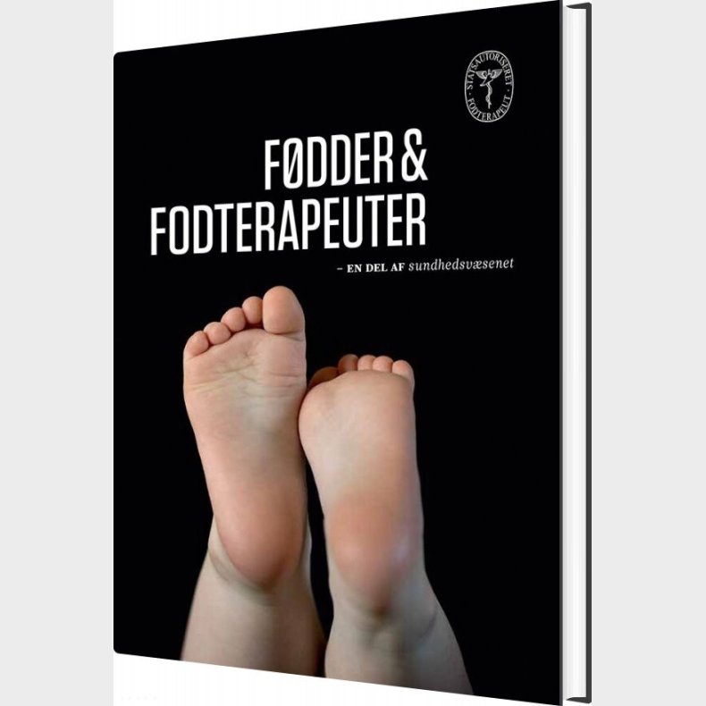 F�dder Og Fodterapeuter - Tina R�nh�j - Bog
